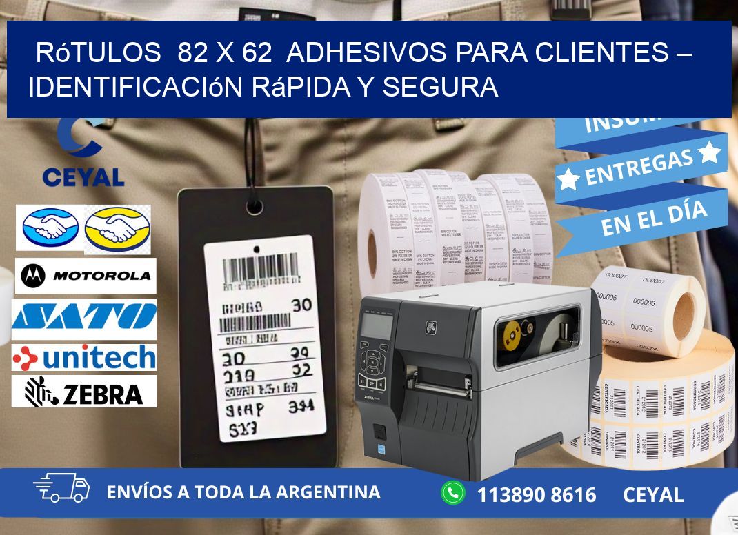 Rótulos  82 x 62  Adhesivos para Clientes – Identificación Rápida y Segura