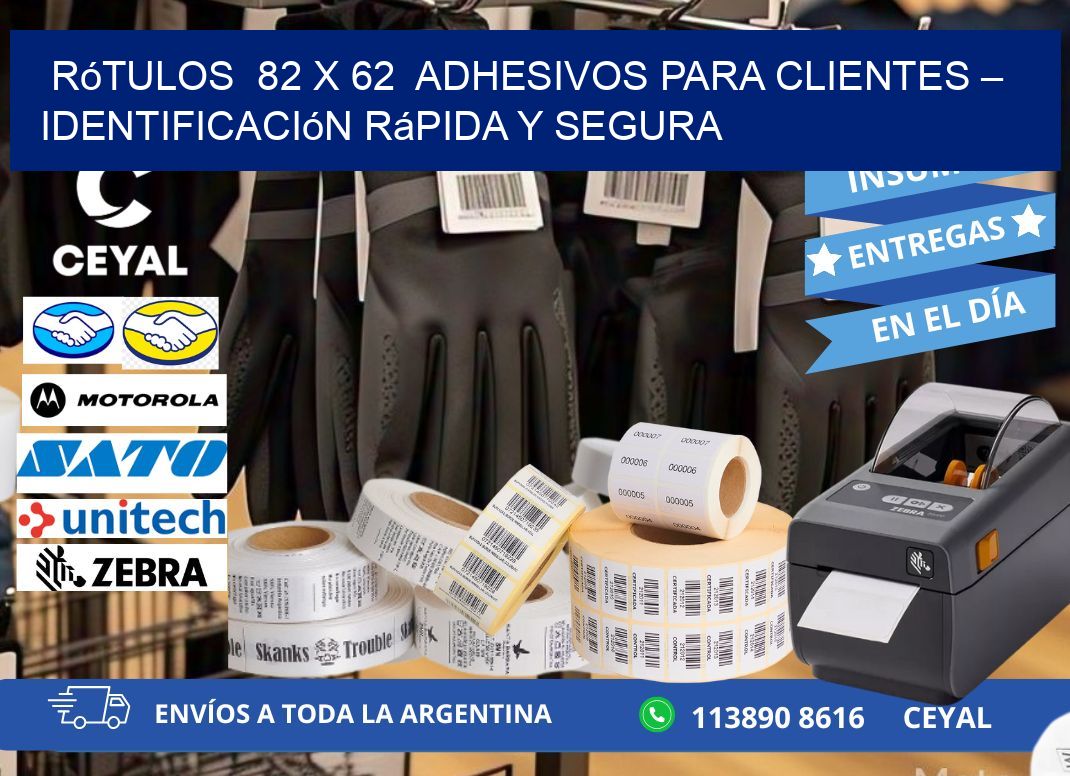 Rótulos  82 x 62  Adhesivos para Clientes – Identificación Rápida y Segura