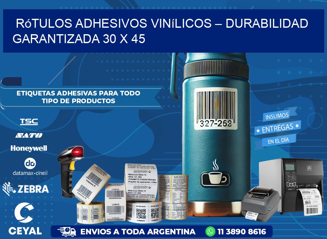 Rótulos Adhesivos Vinílicos – Durabilidad Garantizada 30 x 45