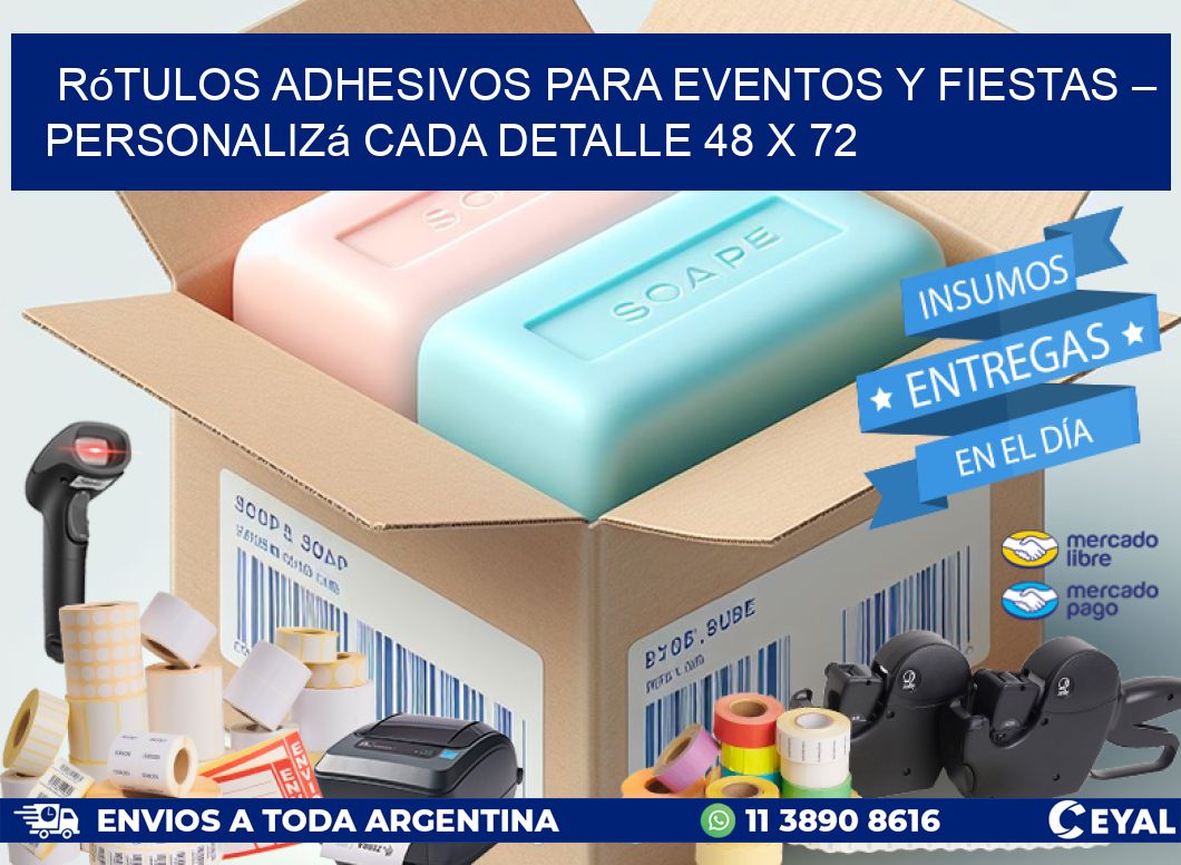 Rótulos Adhesivos para Eventos y Fiestas – Personalizá Cada Detalle 48 x 72