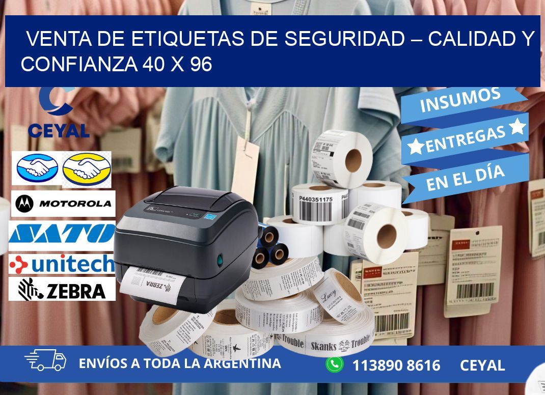 VENTA DE ETIQUETAS DE SEGURIDAD – CALIDAD Y CONFIANZA 40 x 96