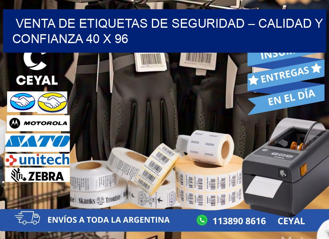 VENTA DE ETIQUETAS DE SEGURIDAD – CALIDAD Y CONFIANZA 40 x 96