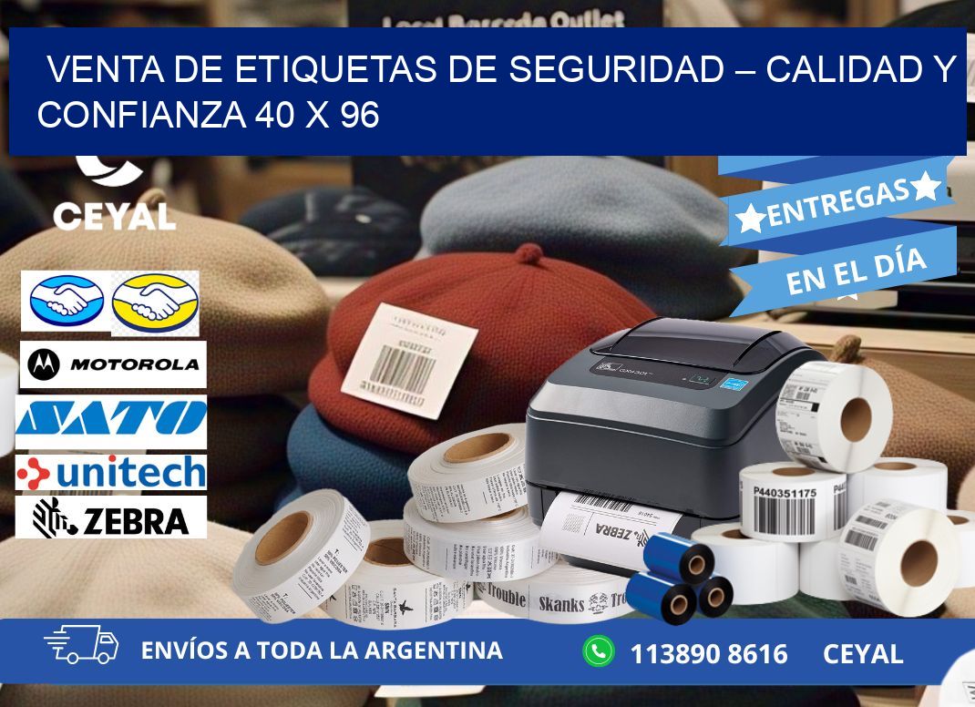 VENTA DE ETIQUETAS DE SEGURIDAD – CALIDAD Y CONFIANZA 40 x 96