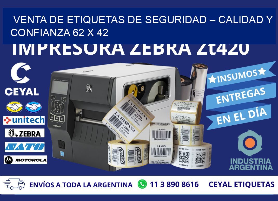 VENTA DE ETIQUETAS DE SEGURIDAD – CALIDAD Y CONFIANZA 62 x 42