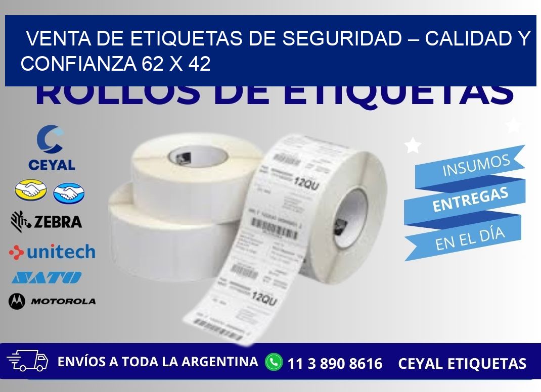 VENTA DE ETIQUETAS DE SEGURIDAD – CALIDAD Y CONFIANZA 62 x 42