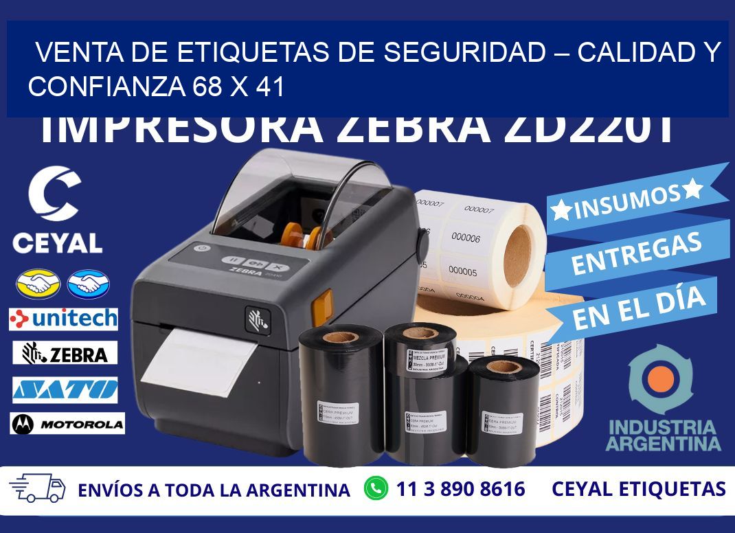 VENTA DE ETIQUETAS DE SEGURIDAD – CALIDAD Y CONFIANZA 68 x 41