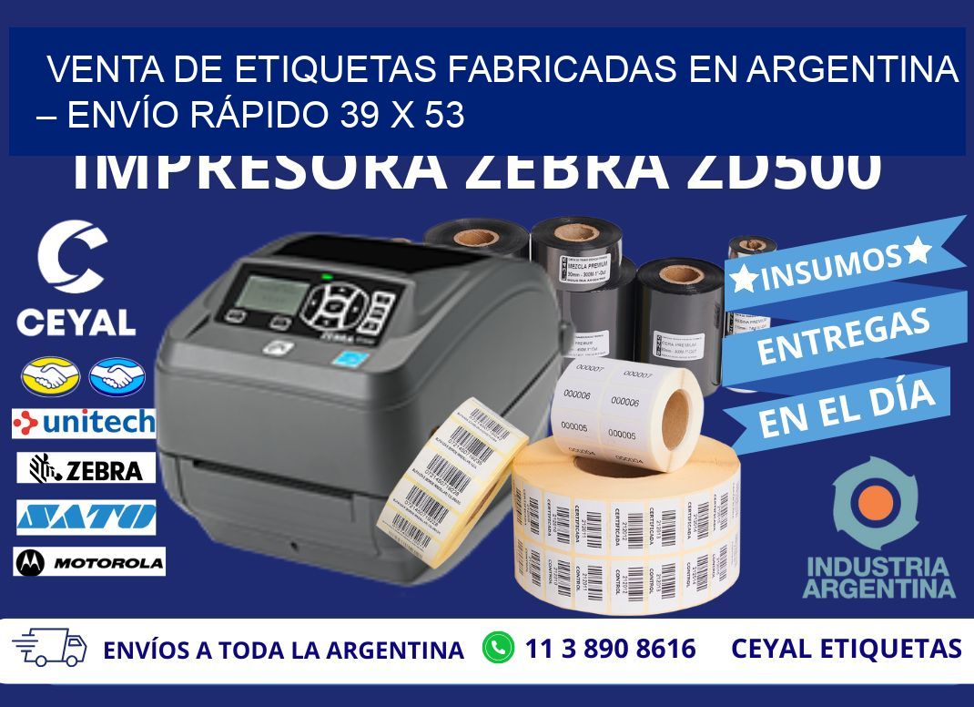 VENTA DE ETIQUETAS FABRICADAS EN ARGENTINA – ENVÍO RÁPIDO 39 x 53