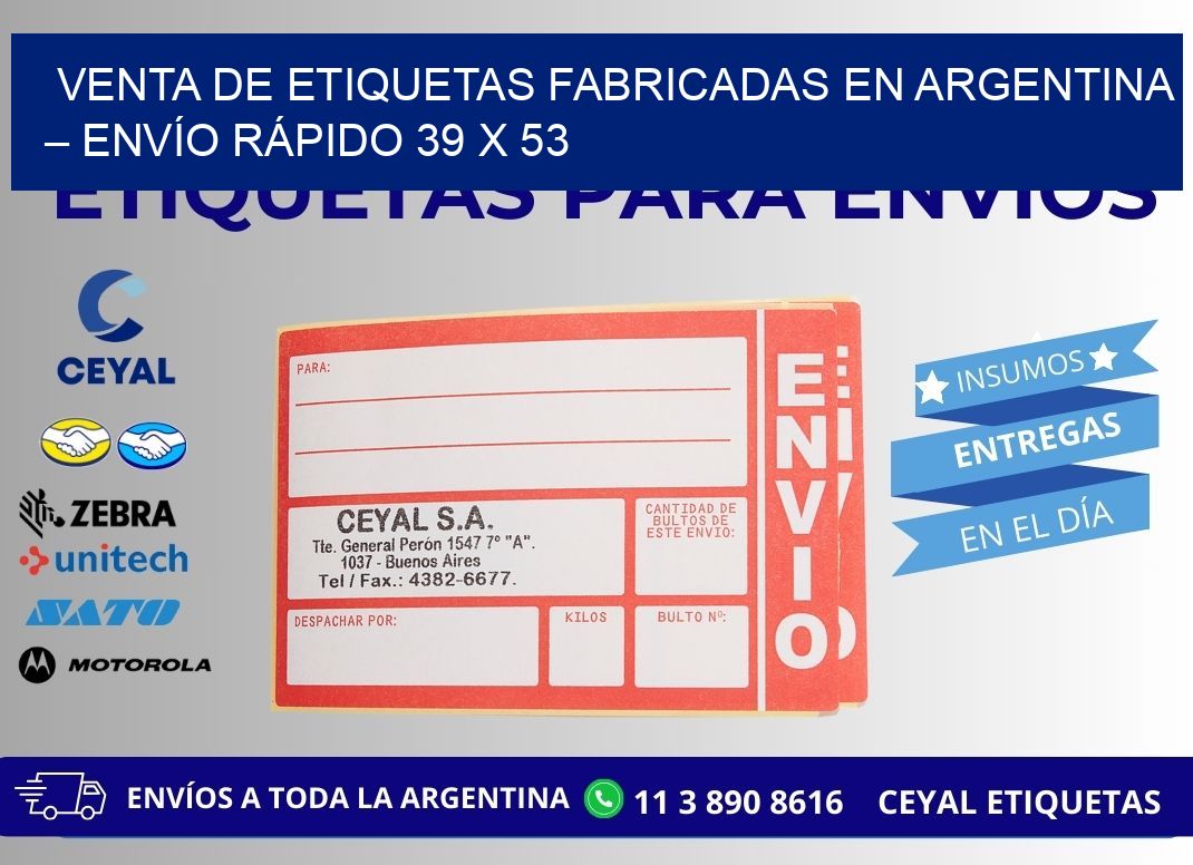 VENTA DE ETIQUETAS FABRICADAS EN ARGENTINA – ENVÍO RÁPIDO 39 x 53
