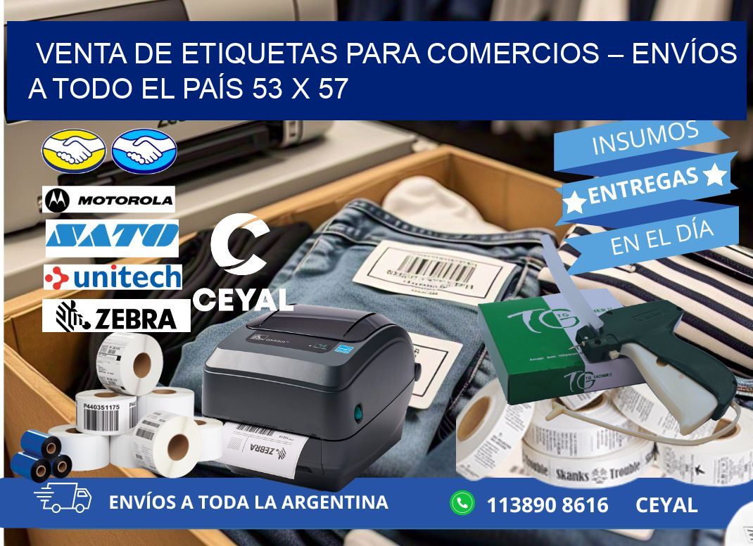 VENTA DE ETIQUETAS PARA COMERCIOS – ENVÍOS A TODO EL PAÍS 53 x 57