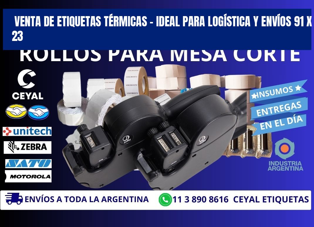 VENTA DE ETIQUETAS TÉRMICAS – IDEAL PARA LOGÍSTICA Y ENVÍOS 91 x 23