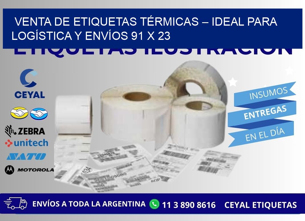 VENTA DE ETIQUETAS TÉRMICAS – IDEAL PARA LOGÍSTICA Y ENVÍOS 91 x 23