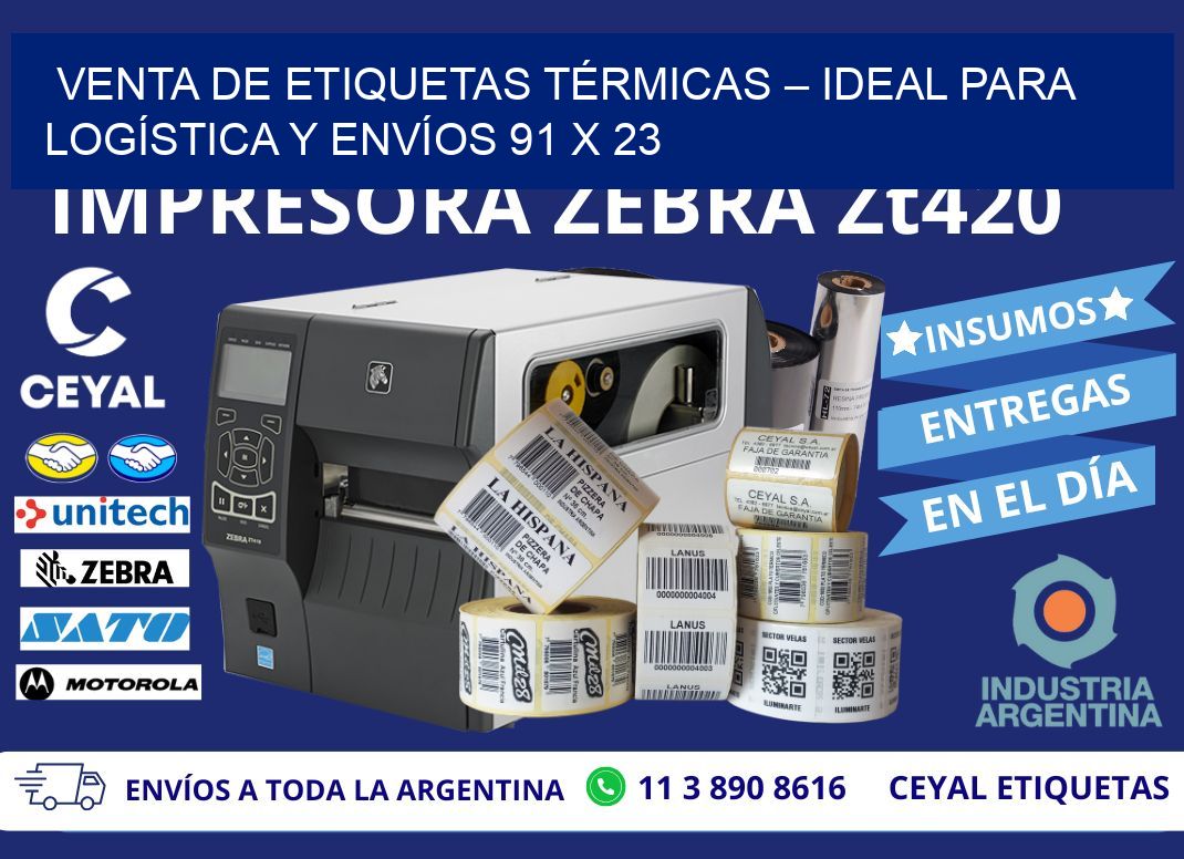 VENTA DE ETIQUETAS TÉRMICAS – IDEAL PARA LOGÍSTICA Y ENVÍOS 91 x 23