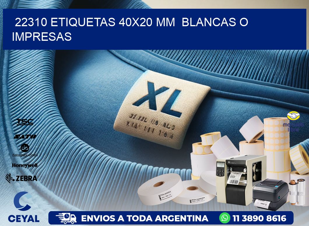 22310 ETIQUETAS 40x20 mm  BLANCAS O IMPRESAS