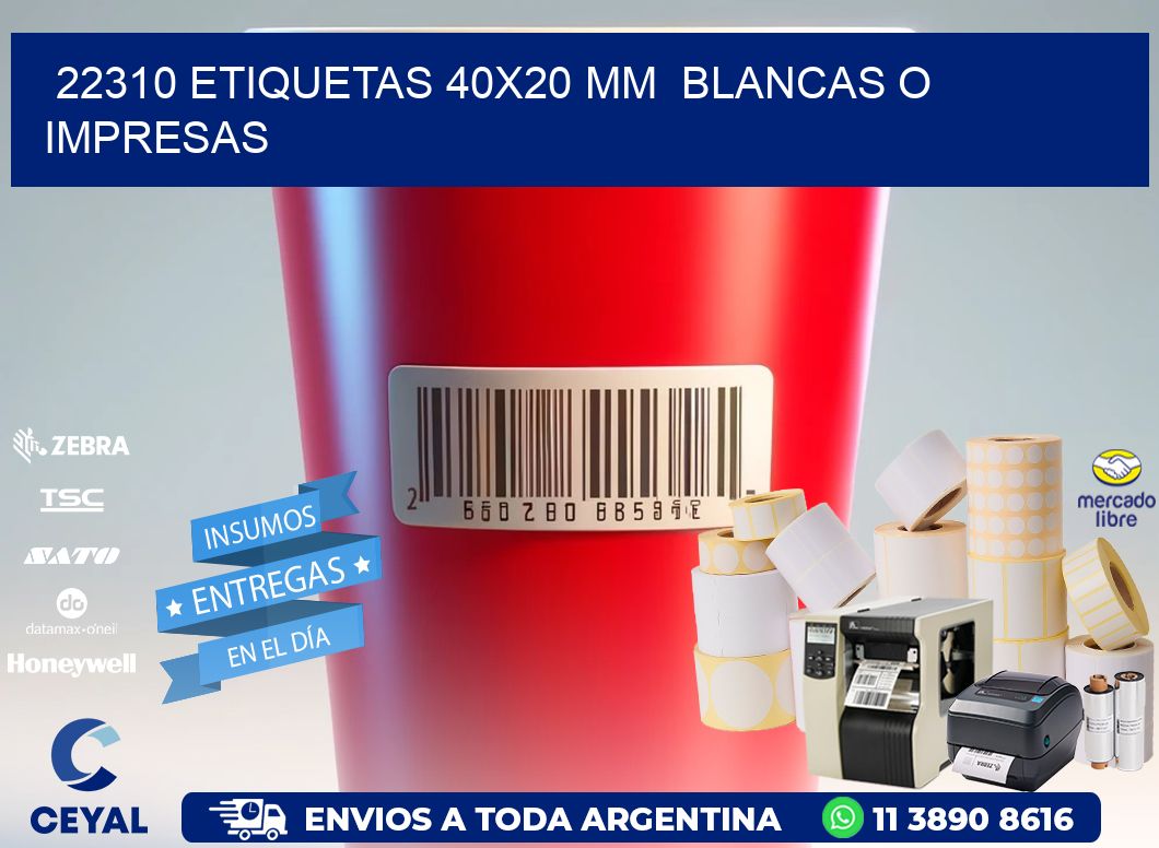 22310 ETIQUETAS 40x20 mm  BLANCAS O IMPRESAS