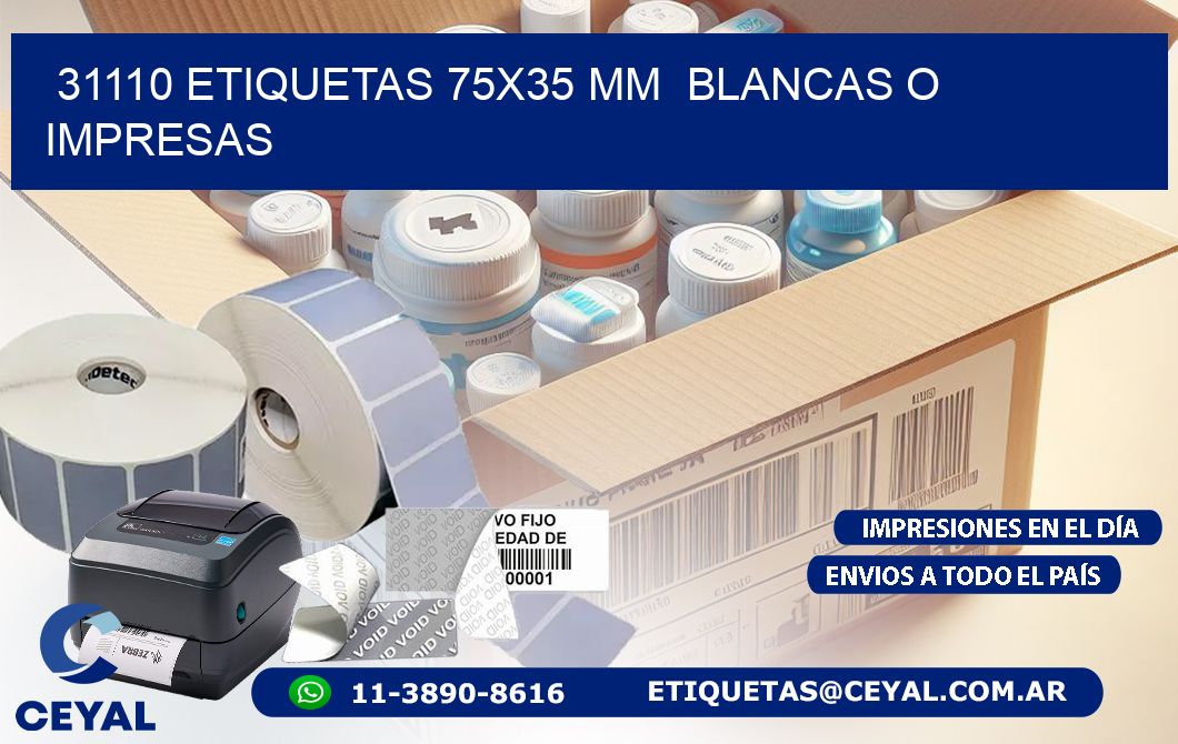 31110 ETIQUETAS 75x35 mm  BLANCAS O IMPRESAS