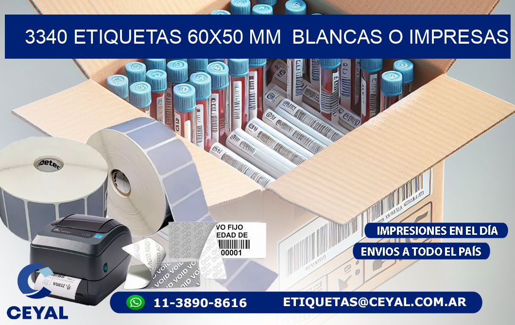 3340 ETIQUETAS 60x50 mm  BLANCAS O IMPRESAS