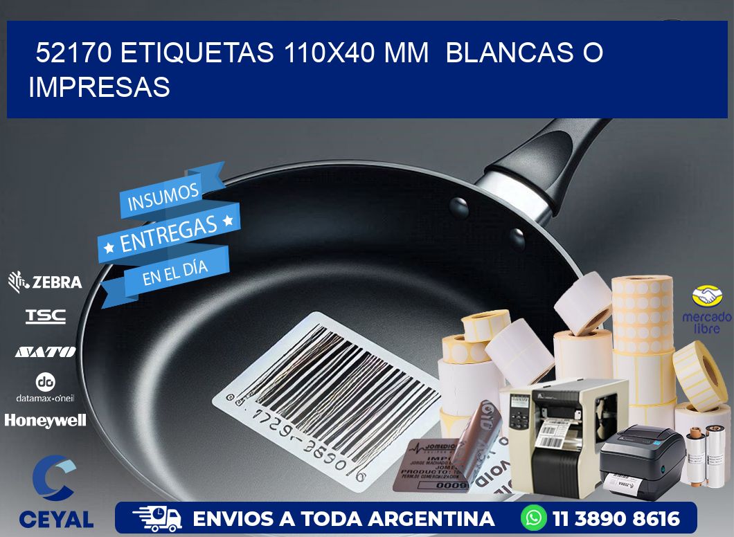 52170 ETIQUETAS 110x40 mm  BLANCAS O IMPRESAS