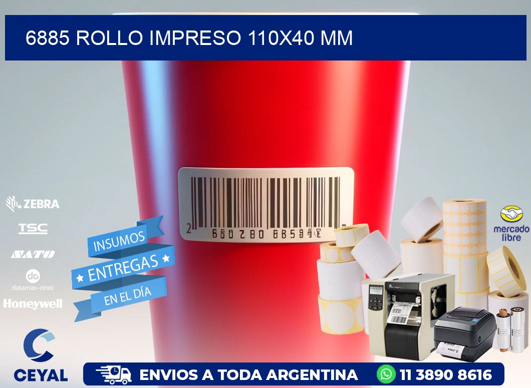 6885 ROLLO IMPRESO 110x40 mm