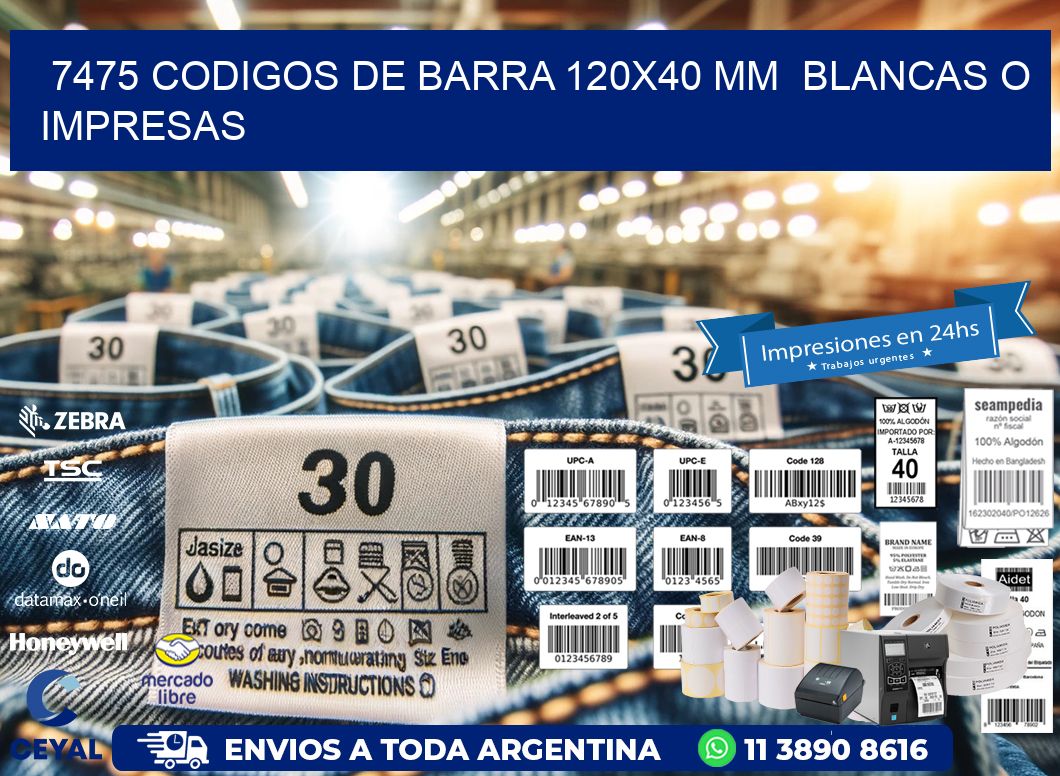 7475 CODIGOS DE BARRA 120x40 mm  BLANCAS O IMPRESAS