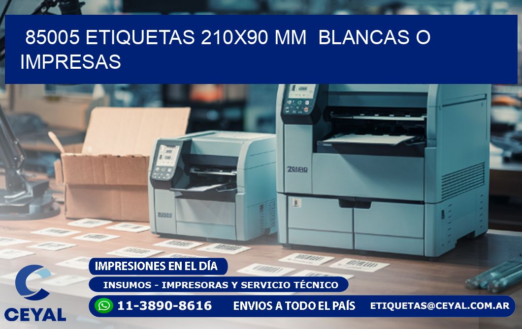 85005 ETIQUETAS 210x90 mm  BLANCAS O IMPRESAS