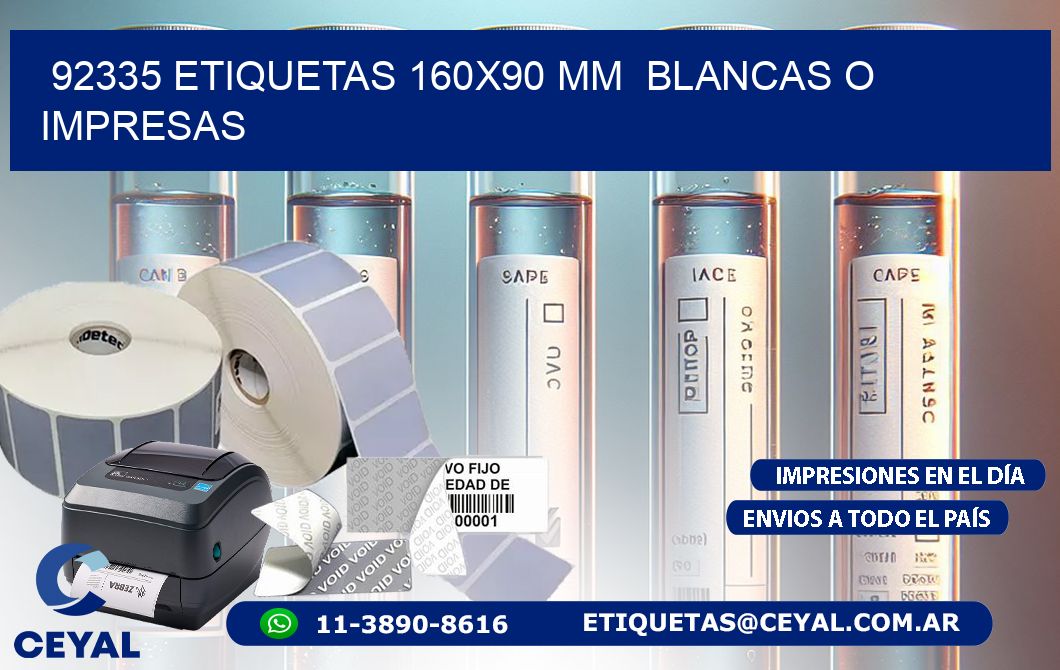 92335 ETIQUETAS 160x90 mm  BLANCAS O IMPRESAS