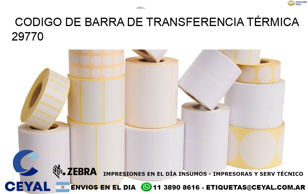 CODIGO DE BARRA DE TRANSFERENCIA TÉRMICA 29770