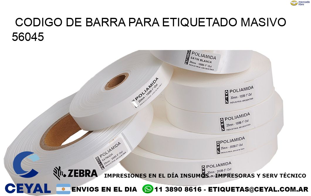 CODIGO DE BARRA PARA ETIQUETADO MASIVO 56045