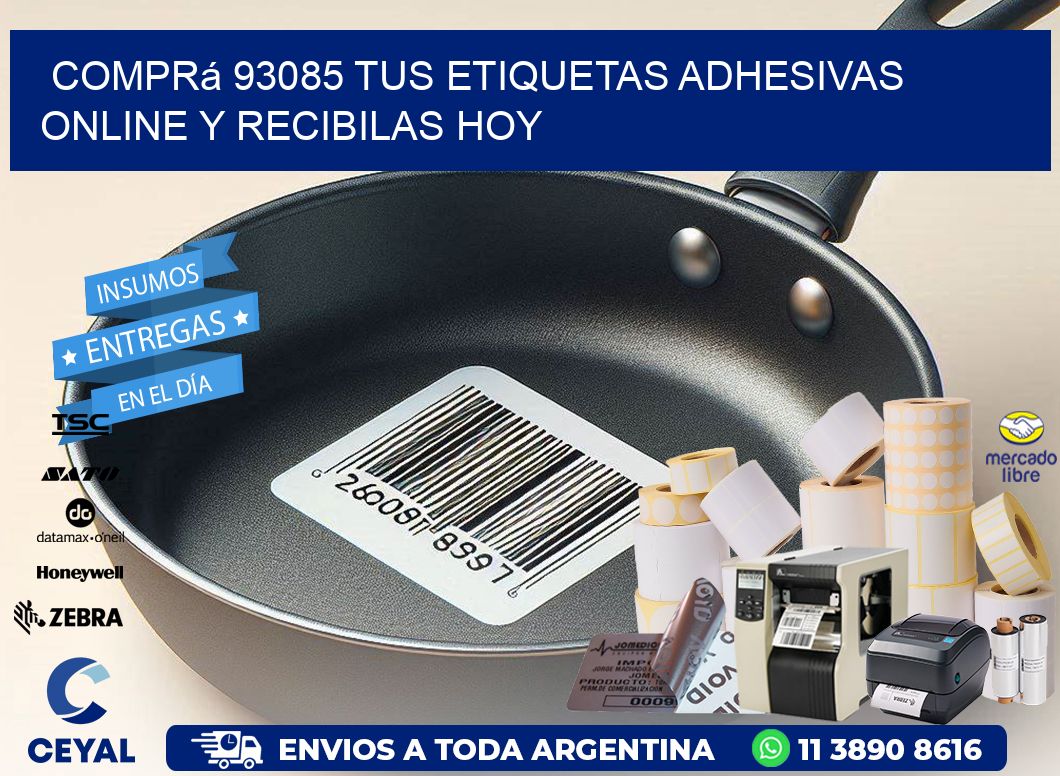 Comprá 93085 tus Etiquetas Adhesivas Online y Recibilas Hoy