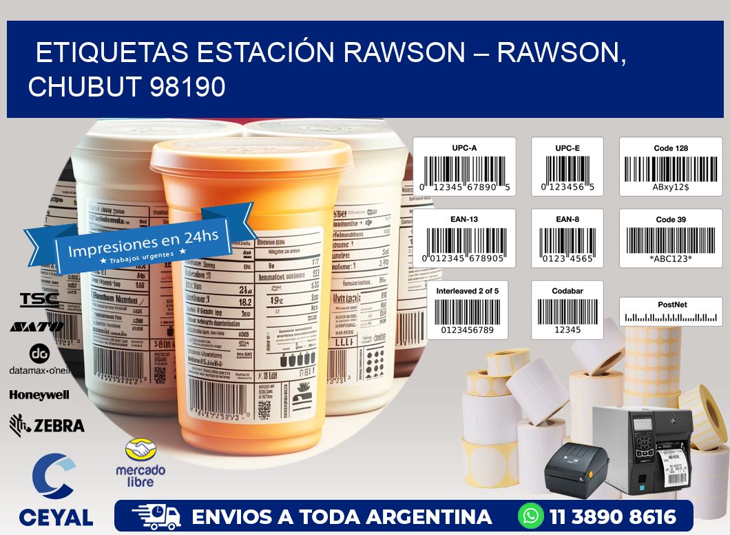 ETIQUETAS ESTACIÓN RAWSON – RAWSON, CHUBUT 98190