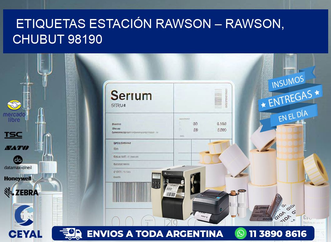 ETIQUETAS ESTACIÓN RAWSON – RAWSON, CHUBUT 98190