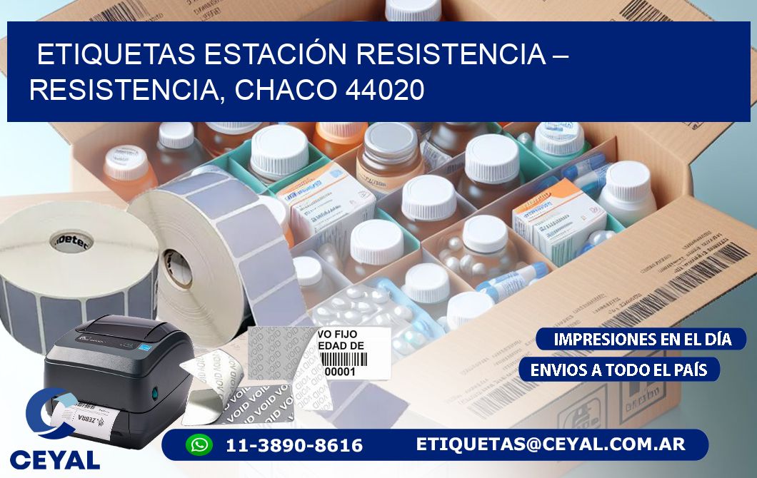 ETIQUETAS ESTACIÓN RESISTENCIA – RESISTENCIA, CHACO 44020