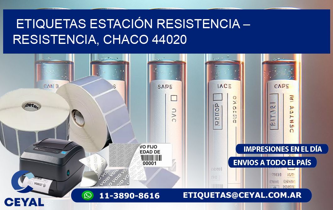 ETIQUETAS ESTACIÓN RESISTENCIA – RESISTENCIA, CHACO 44020