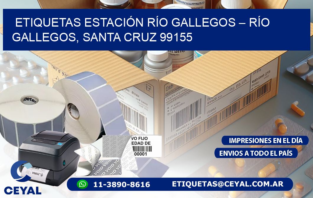 ETIQUETAS ESTACIÓN RÍO GALLEGOS – RÍO GALLEGOS, SANTA CRUZ 99155