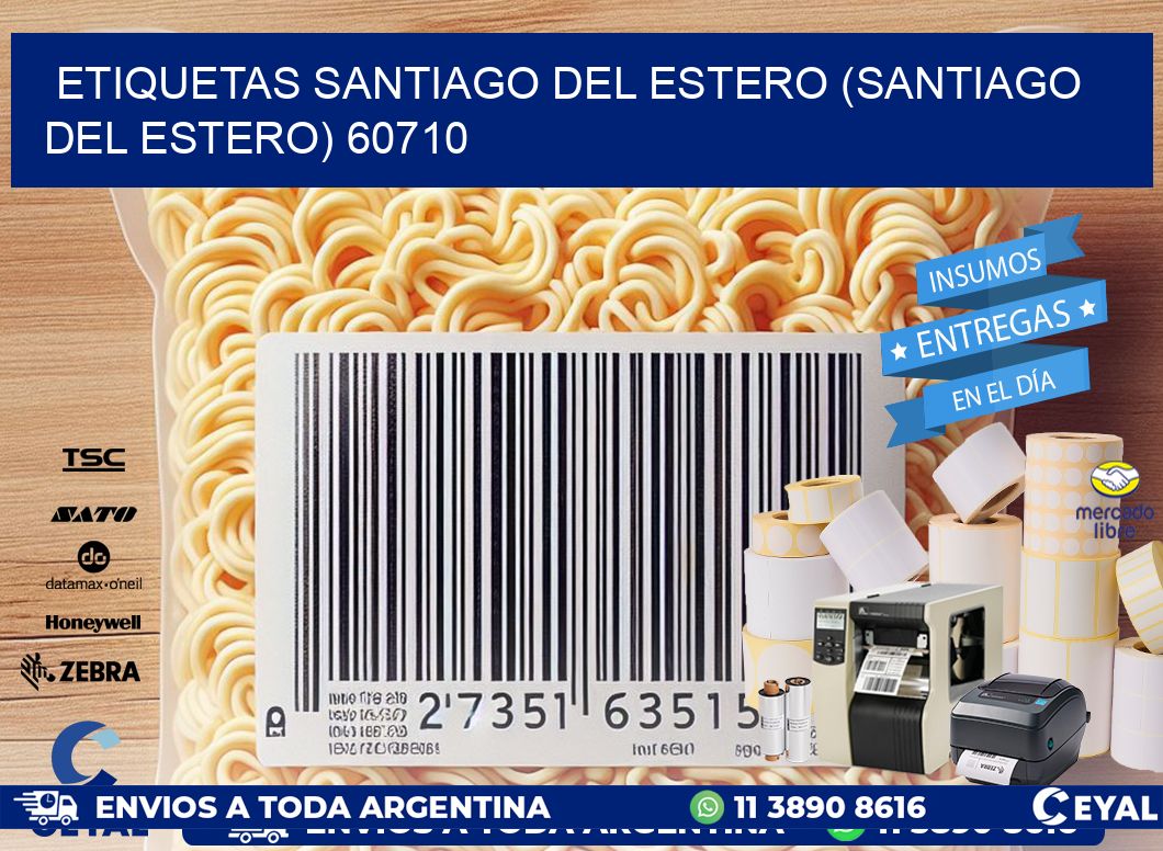 ETIQUETAS SANTIAGO DEL ESTERO (SANTIAGO DEL ESTERO) 60710