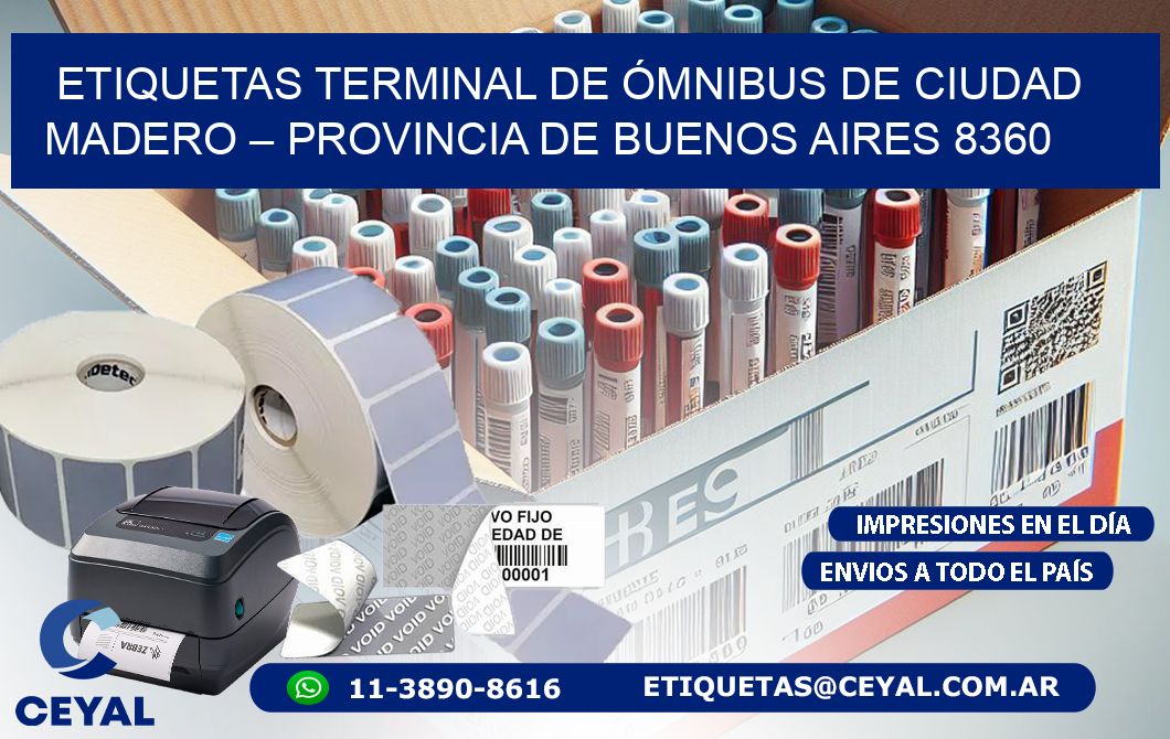 ETIQUETAS TERMINAL DE ÓMNIBUS DE CIUDAD MADERO – PROVINCIA DE BUENOS AIRES 8360