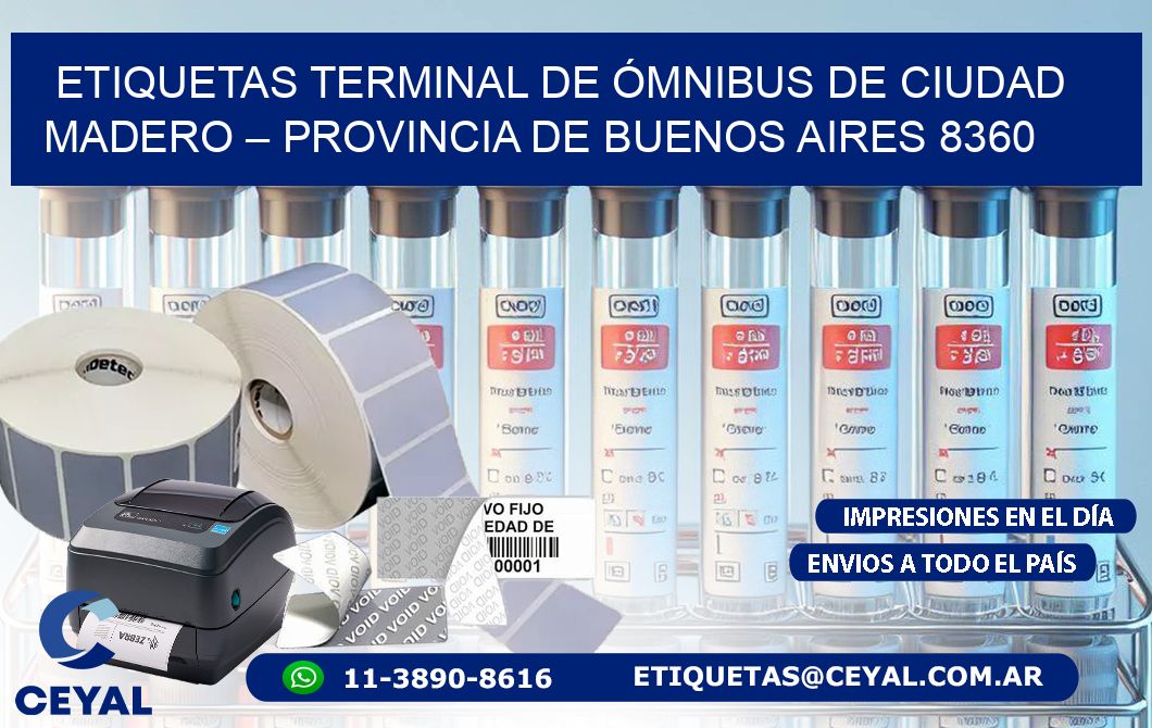 ETIQUETAS TERMINAL DE ÓMNIBUS DE CIUDAD MADERO – PROVINCIA DE BUENOS AIRES 8360