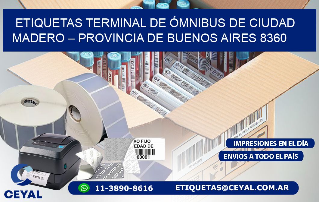 ETIQUETAS TERMINAL DE ÓMNIBUS DE CIUDAD MADERO – PROVINCIA DE BUENOS AIRES 8360