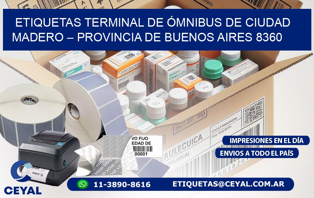 ETIQUETAS TERMINAL DE ÓMNIBUS DE CIUDAD MADERO – PROVINCIA DE BUENOS AIRES 8360