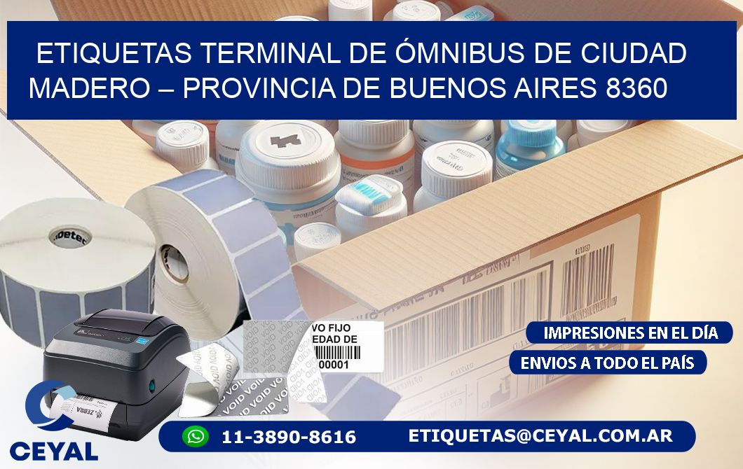 ETIQUETAS TERMINAL DE ÓMNIBUS DE CIUDAD MADERO – PROVINCIA DE BUENOS AIRES 8360