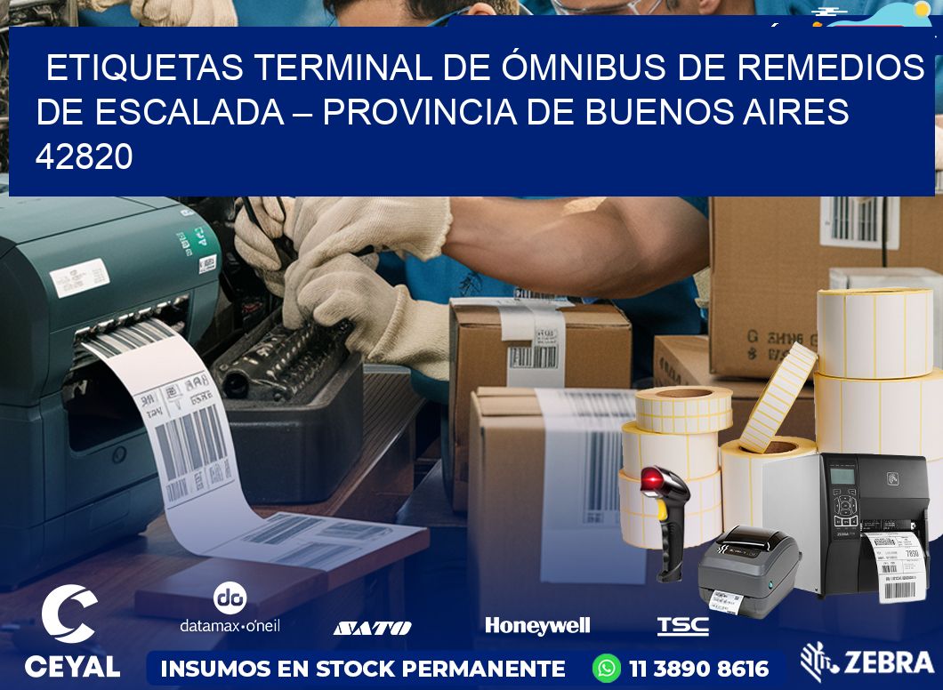 ETIQUETAS TERMINAL DE ÓMNIBUS DE REMEDIOS DE ESCALADA – PROVINCIA DE BUENOS AIRES 42820