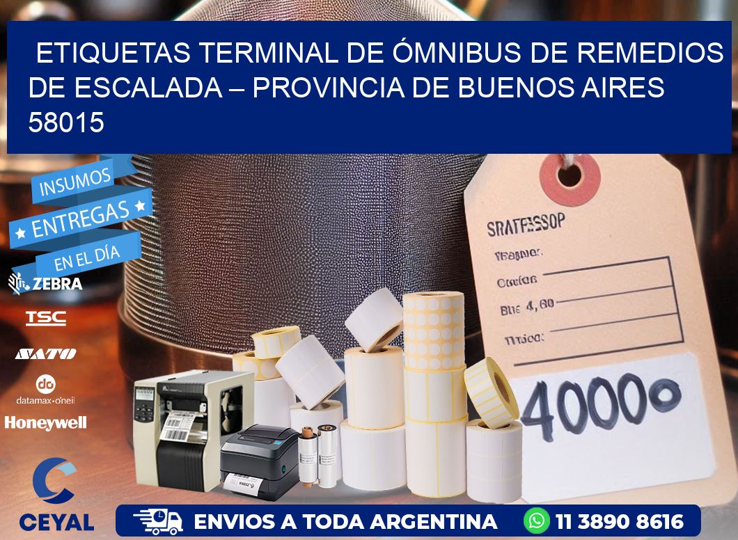 ETIQUETAS TERMINAL DE ÓMNIBUS DE REMEDIOS DE ESCALADA – PROVINCIA DE BUENOS AIRES 58015