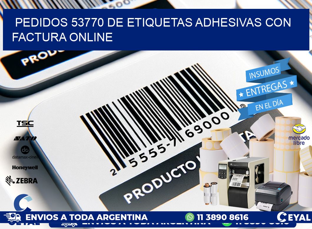 Pedidos 53770 de Etiquetas Adhesivas con Factura Online
