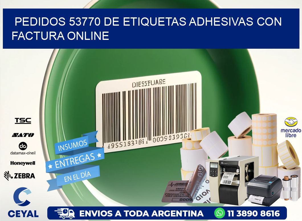 Pedidos 53770 de Etiquetas Adhesivas con Factura Online