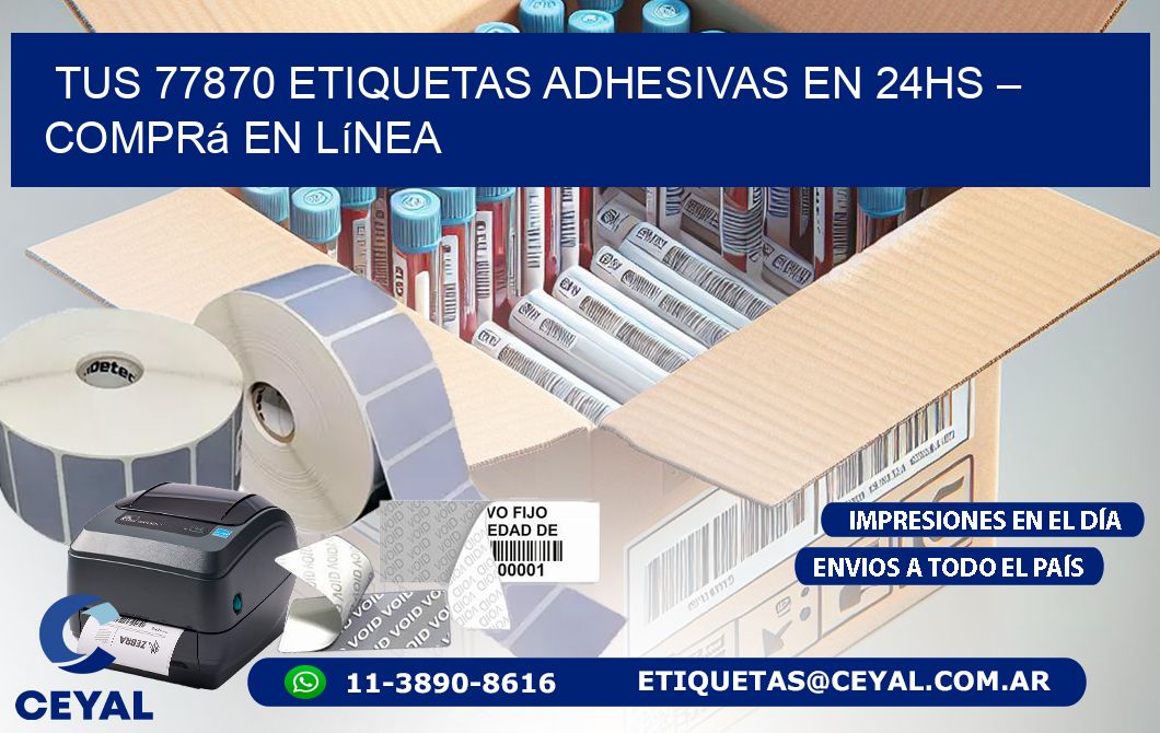 Tus 77870 Etiquetas Adhesivas en 24hs – Comprá en Línea