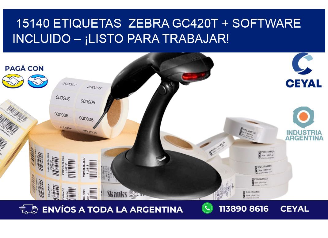 15140 etiquetas  Zebra GC420T + Software Incluido – ¡Listo Para Trabajar!