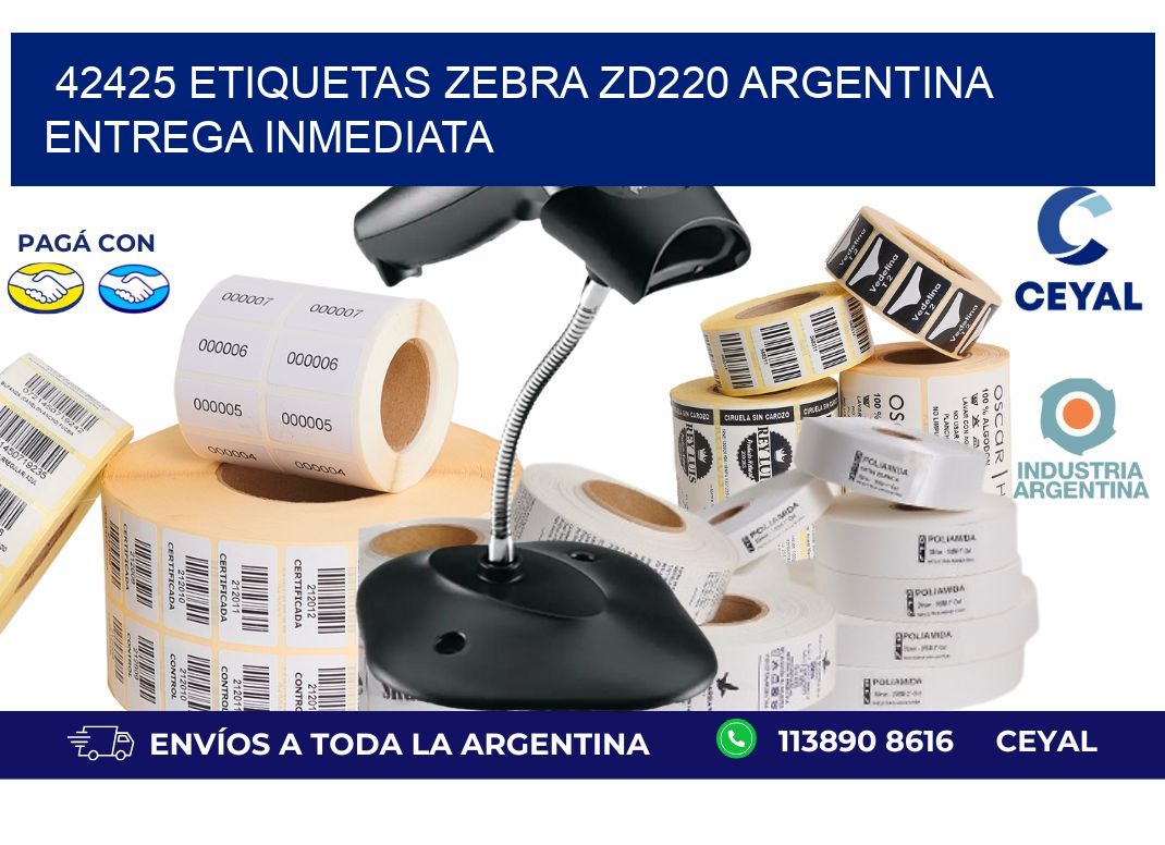 42425 etiquetas zebra zd220 ARGENTINA ENTREGA INMEDIATA