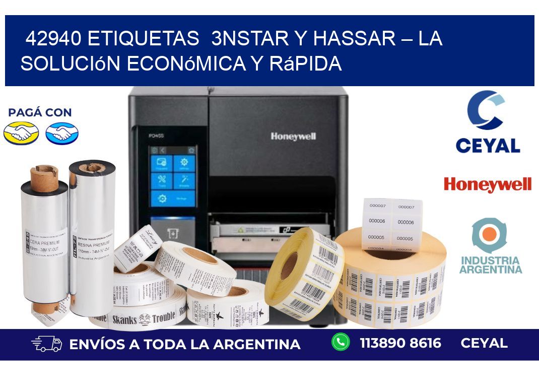 42940 etiquetas  3nStar y Hassar – La Solución Económica y Rápida