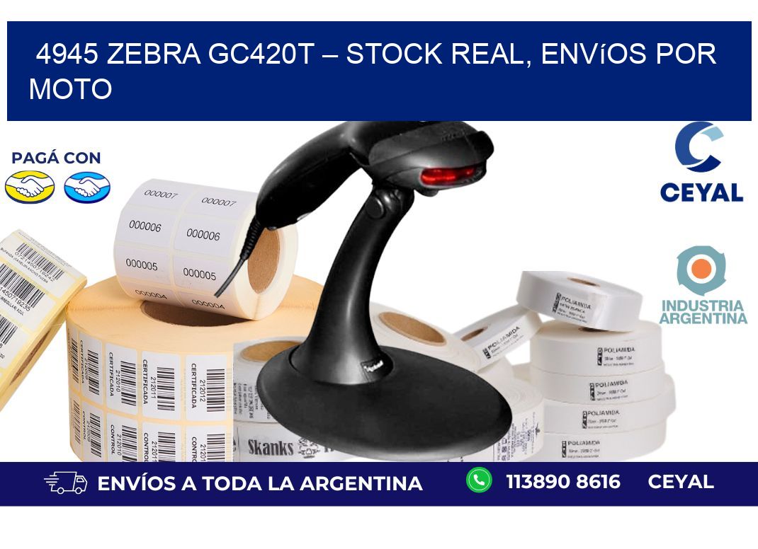 4945 Zebra GC420T – Stock Real, Envíos por Moto