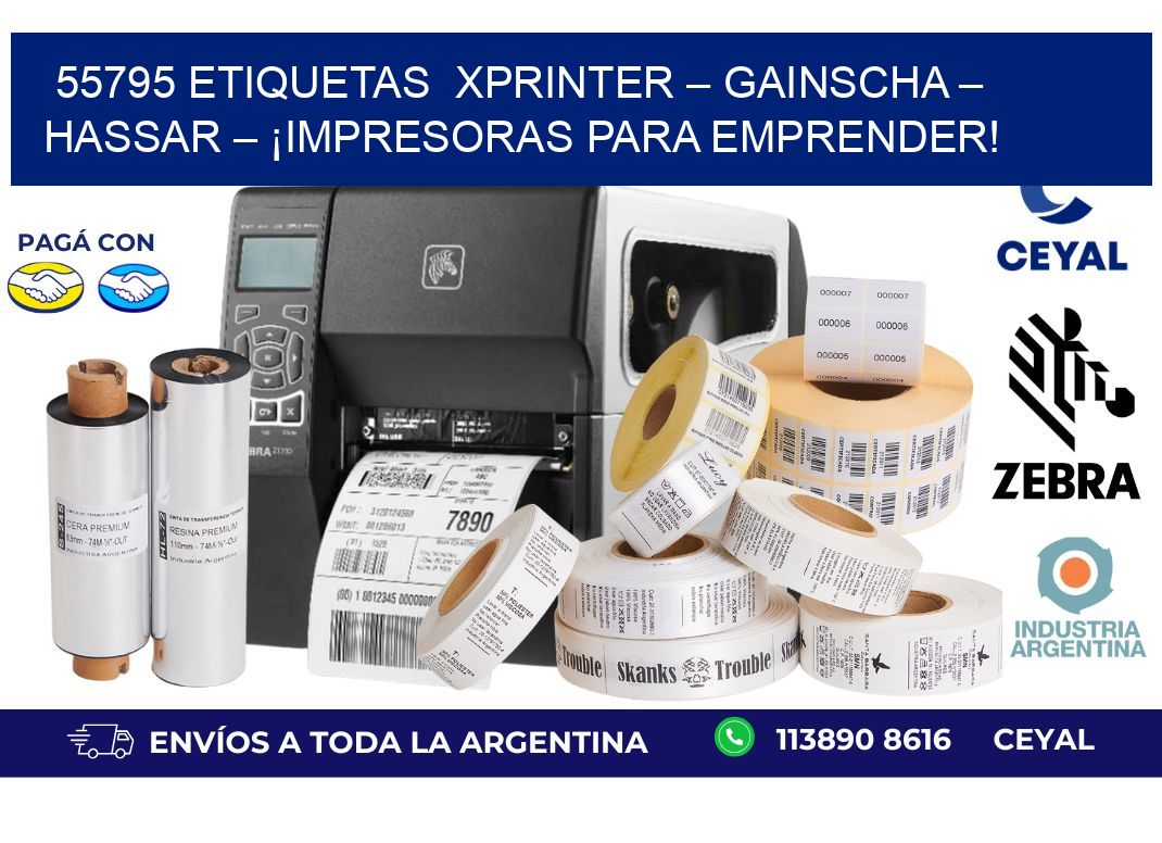 55795 etiquetas  Xprinter – Gainscha – Hassar – ¡Impresoras para Emprender!