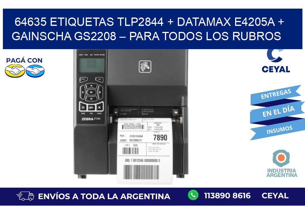64635 ETIQUETAS TLP2844 + Datamax E4205A + Gainscha GS2208 – Para todos los rubros